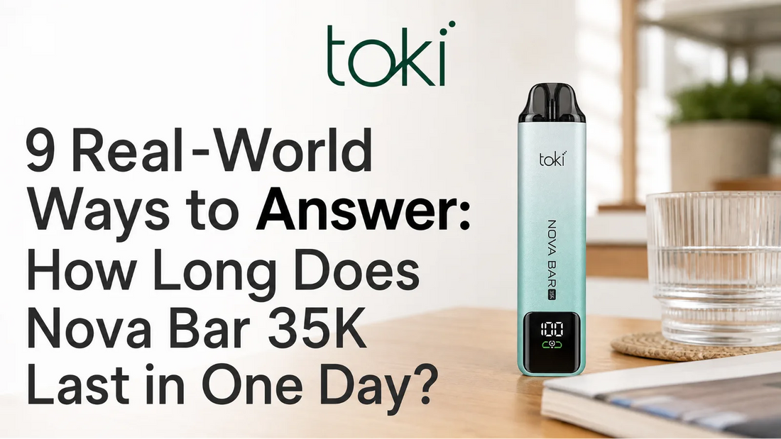 9 Real-World Ways to Answer_ How Long Does Nova Bar 35K Last in One Day